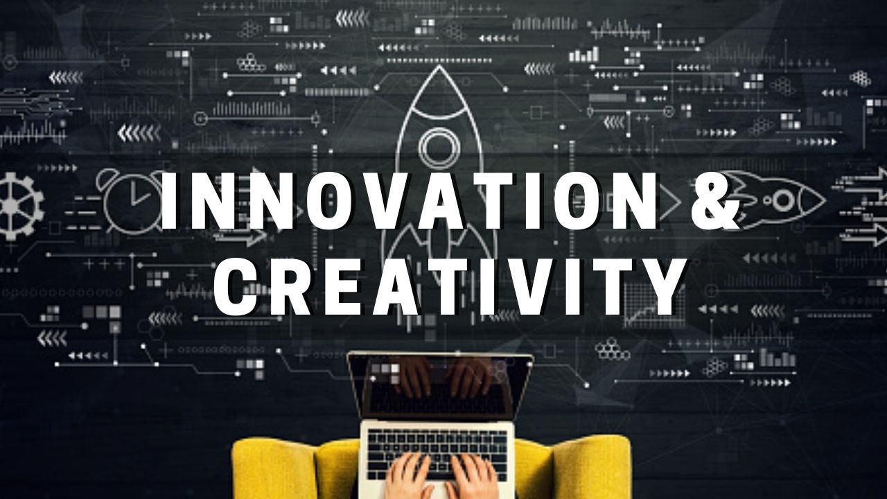 Innovation & Creativity